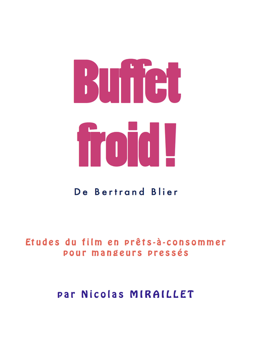 Title details for Buffet froid ! de Bertrand Blier by Nicolas Miraillet - Available